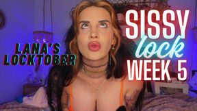 Sissy Locktober Week Five