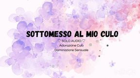 Sottomesso al mio culo (solo audio)