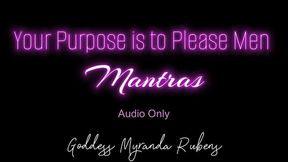 Your Purpose is to Please Men Mantras - Audio Only MP4