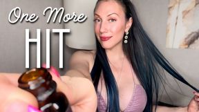 One More Hit - aromatherapy | mind fuck | femdom