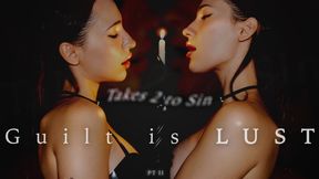 Takes 2 to Sin II - Guilt is Lust