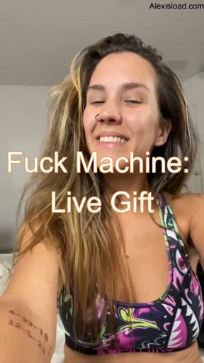 Fuck Machine Live GIft