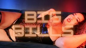 Small Balls and Big Bills