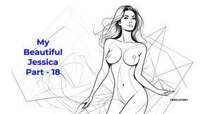My Beautiful Jessica Part - 18 - English Audio Sex Story
