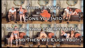 Greedy Whore Ex-Wife Takes You For Everything and Then CUCKS YOU