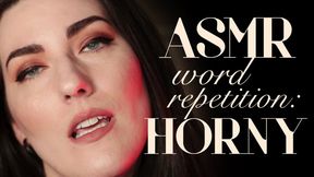 ASMR Word Repetition: Horny