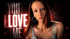 You Love Me