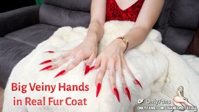 Big Veiny Hands & Claws in Real Fur Coat