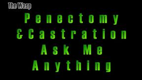 Penectomy & Castration Ask Me Anything