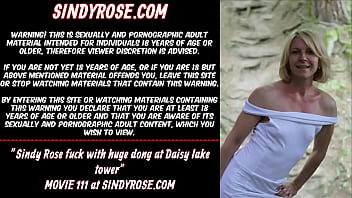 Sindy Rose fuck with huge dong at Daisy lake tower &amp_ anal prolapse