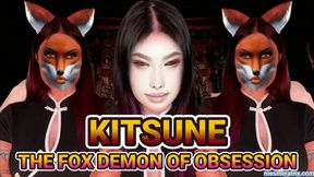 KITSUNE: THE FOX DEMON OF OBSESSION