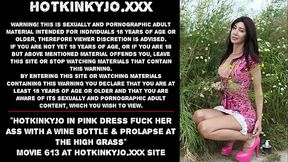 Hotkinkyjo in pink dress fuck her ass with a bottle &amp_ prolapse at the high grass