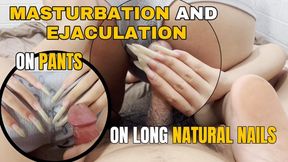 C4SHalloween25 Masturbate And Ejaculate On Pants On Naturally Long Fingernails | LINH'S LONG NAIL | CRAZY ABOUT LONG AND NATURAL NAILS