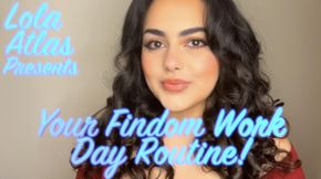 Your Findom Work Day Routine