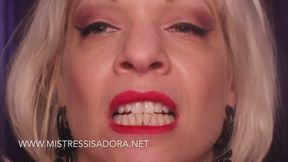 Mistress Isadora: Full display Mouth and Teeth