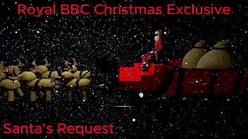 Royal BBC - Santa'_s Request XMas Special Ft LauraTWK, KennedyJackson, AnnTakia, Kemistry, FridaGold, LongLegsSteph &amp_ xCassLx