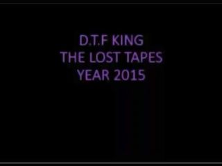 D T F KING THE LOST TAPE 2015