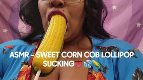 ASMR SWEET CORN COB LOLLIPOP SUCKING