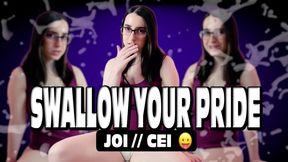 Swallow Your Pride CEI JOI - SD