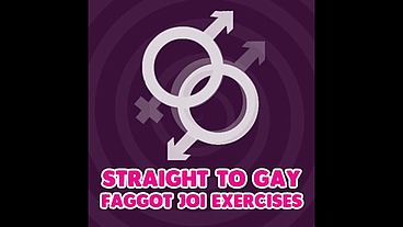 Straight to gay Faggot JOI Exercises XVIDEOS