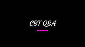 CBT Q&amp;A