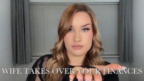 WIFE TAKES OVER YOUR FINANCES