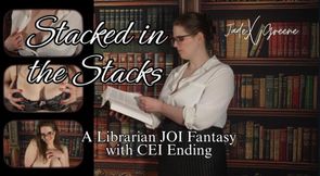 Stacked in the Stacks: Librarian POV Fantasy JOI with CEI