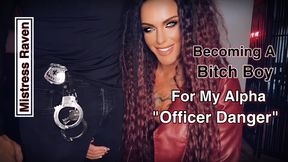 BECOMING A BITCH BOY FOR OFFICER DANGER - Make Me Bi, CEI, Bisexual Encouragement, MistressRavenFD