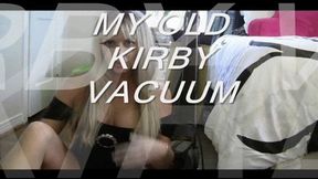 MY OLD KIRBY VACUUM mov