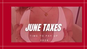 June taxes 2024 FINDOM