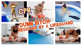 CPR - DUMB BITCH IS RESCUED BY A LIFE GUARD