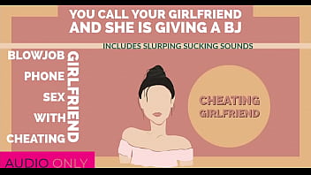 Cheating Girlfriend Phone Sex Talks to you while Giving your friend Head