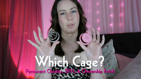 Which Cage?