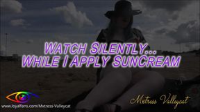 Watch Silently As I Apply Sun Cream