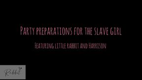 Party preparations for the slave girl
