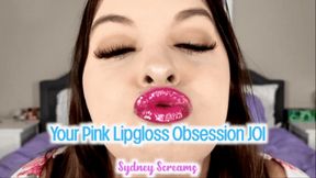 Your Pink Lipgloss Obsession JOI - Lipstick Lover Sydney Screams Teases You with Glossy Pink Lipstick and Jerk Off Instructions - Lipstick Fetish, POV Kissing, FemDom POV, JOI - HD 720 MP4