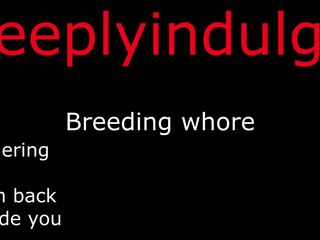 NEW SNAP. deeplyindulge2. BREEDING YOU DEEPLY & FINGERING THE CUM BACK INSIDE YOU audio