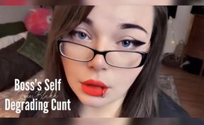 Boss's Self Degrading Cunt