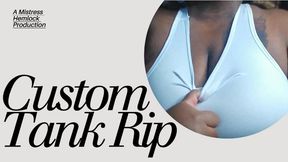 Custom Tank Rip