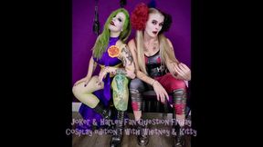 Fan Question Friday Cosplay Edition - Joker & Harley - Whitney & Kitty Pt1