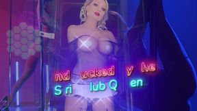 Mindfucked By The Strip Club Queen