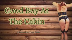 My Good Boy At The Cabin - Erotic Audio