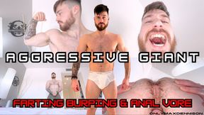 AGGRESSIVE GIANT FARTING BURPING & ANAL VORE