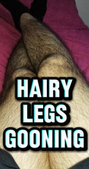 HAIRY LEGS GOONING