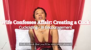 Wife Confesses Affair: Creating a Cuck