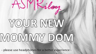 EroticAudio - Your New Mommy Dominatrix, MDLB - ASMRiley