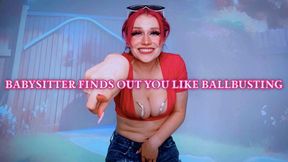 Babysitter Finds Out You Like BallBusting