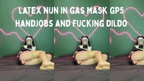 latex nun in gas mask gp5 dildo handjobs and fucking
