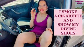 I SMOKE A CIGARETTE AND SHOW MY DIVINE SHOES