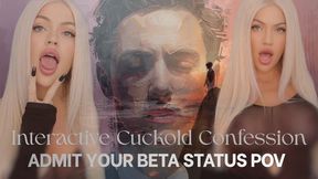 Interactive Cuckold Confession: Admit Your Beta Status POV